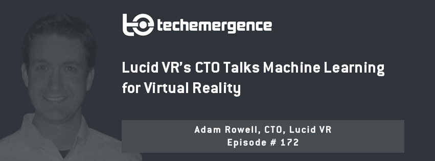 Lucid VR’s CTO Talks Machine Learning for Virtual Reality 2