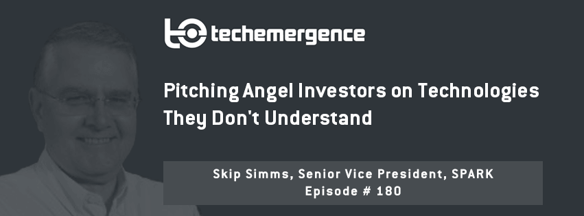 Pitching Angel Investors on Technologies They Don't Understand