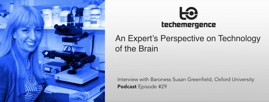 Baroness Susan Greenfield Expert Interview on TechEmergence - The Technology of the Brain