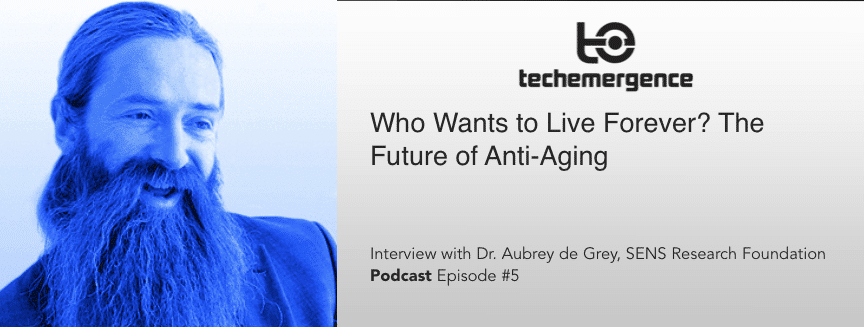 Who Wants to Live Forever? Aubrey de Grey on Anti-Aging