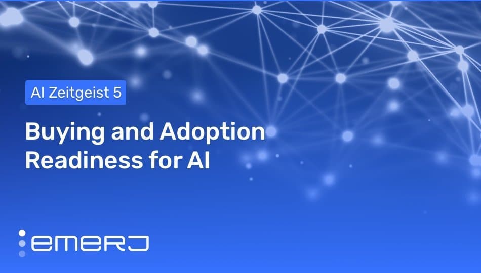 Buying and Adoption Readiness for AI (AI Zeitgeist 5)