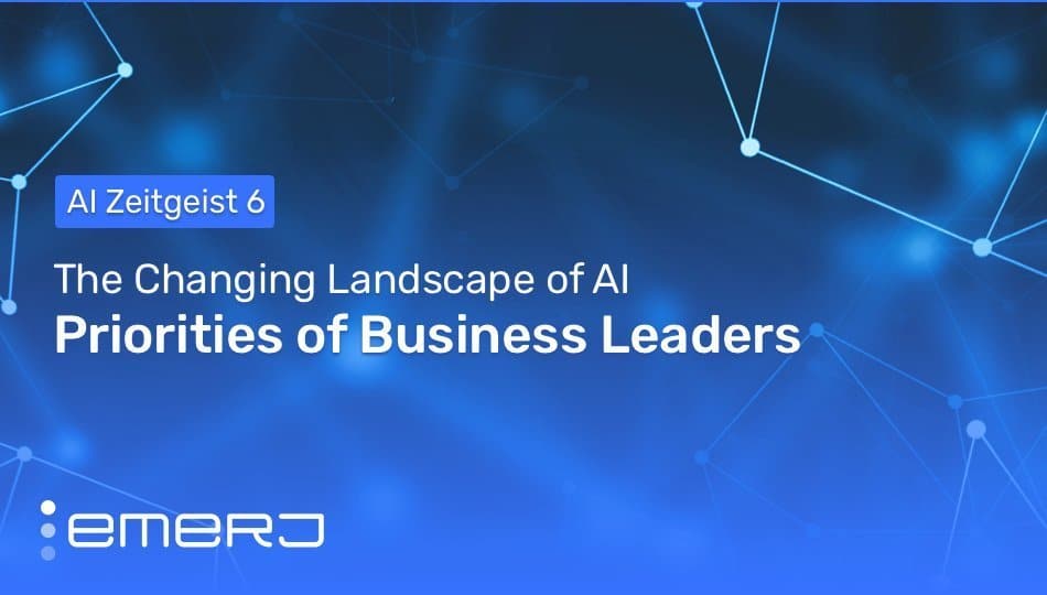 The Changing Landscape of AI Priorities of Business Leaders (AI Zeitgeist 6 of 7)