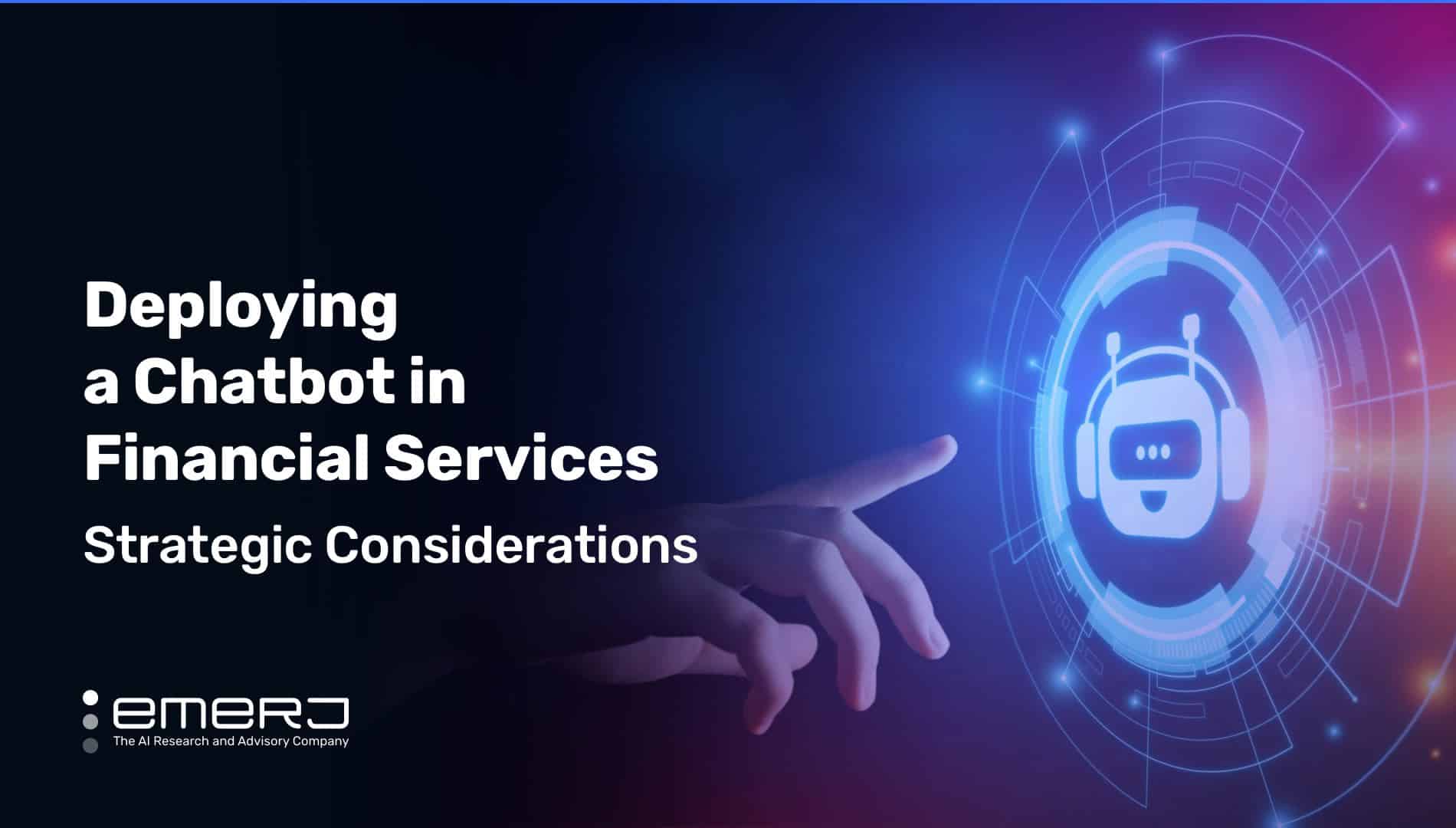Deploying a Chatbot in Financial Services