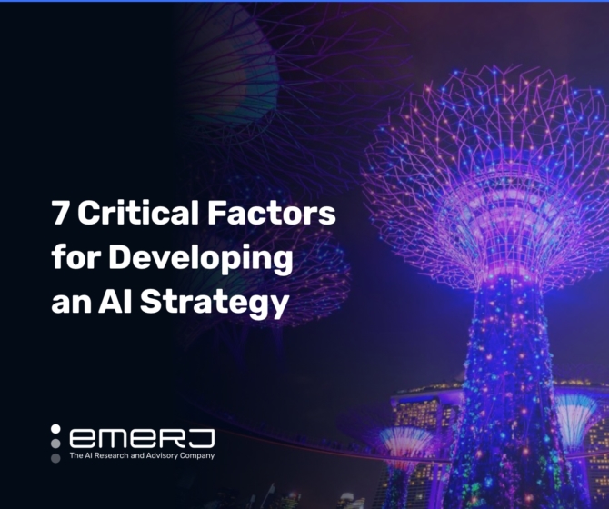 7 Critical Factors For Developing An AI Strategy | Emerj Artificial ...