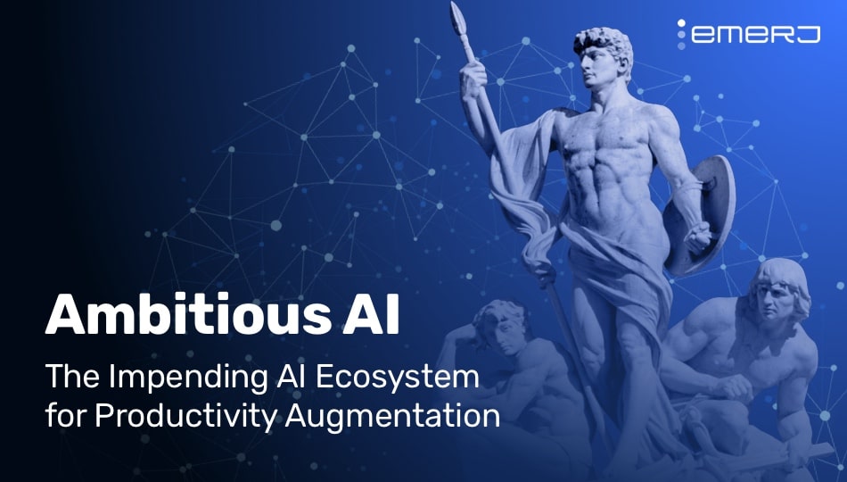 The Impending AI Ecosystem for Productivity Augmentation