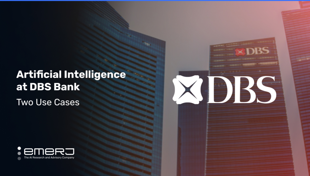 Artificial Intelligence at DBS Bank - Two Use Cases - Emerj Artificial ...