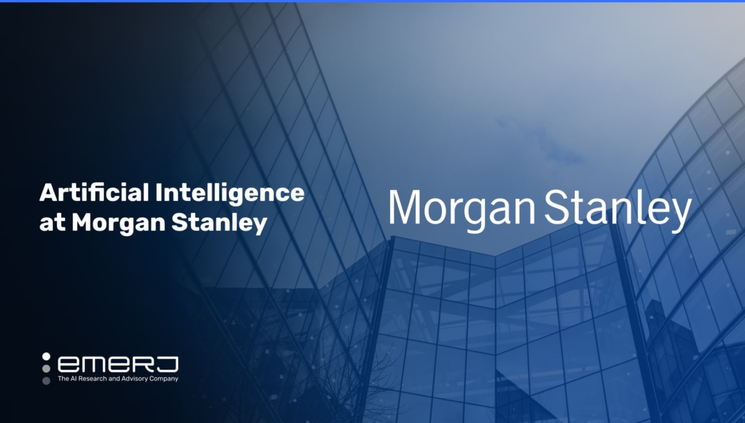 Artificial Intelligence at Morgan Stanley – Three Use Cases | Emerj