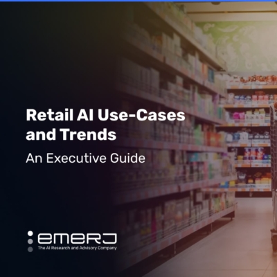 Retail AI Use Cases And Trends – An Executive Brief | Emerj Artificial ...