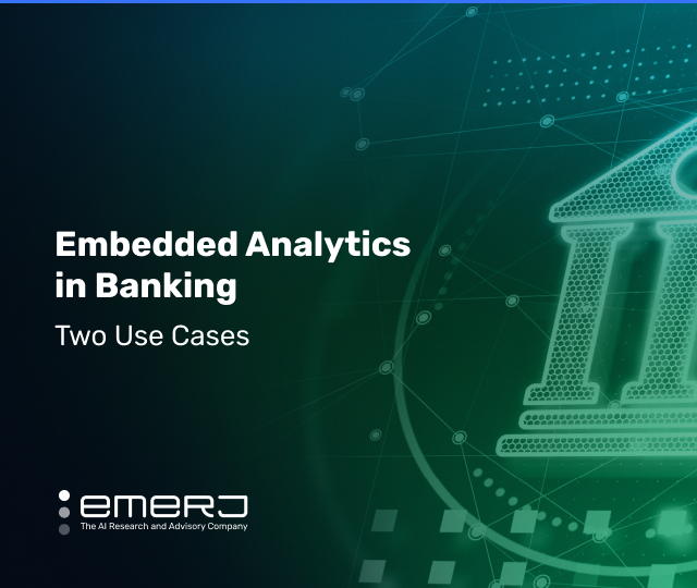 Embedded Analytics In Banking Two Use Cases Emerj Artificial