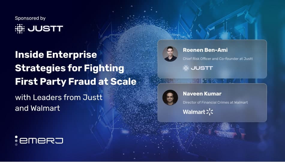 Inside Enterprise Strategies for Fighting First Party Fraud at Scale - with Leaders from Justt ...