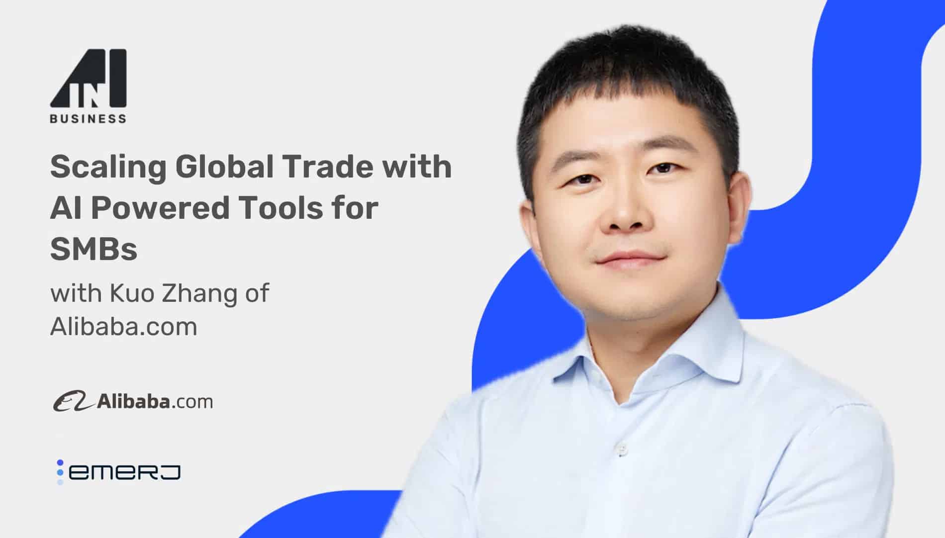 Scaling Global Trade with AI-Powered Tools for SMBs - with Kuo Zhang of ...
