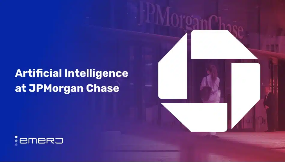 Artificial Intelligence at JPMorgan Chase Artificial Intelligence at JPMorgan Chase