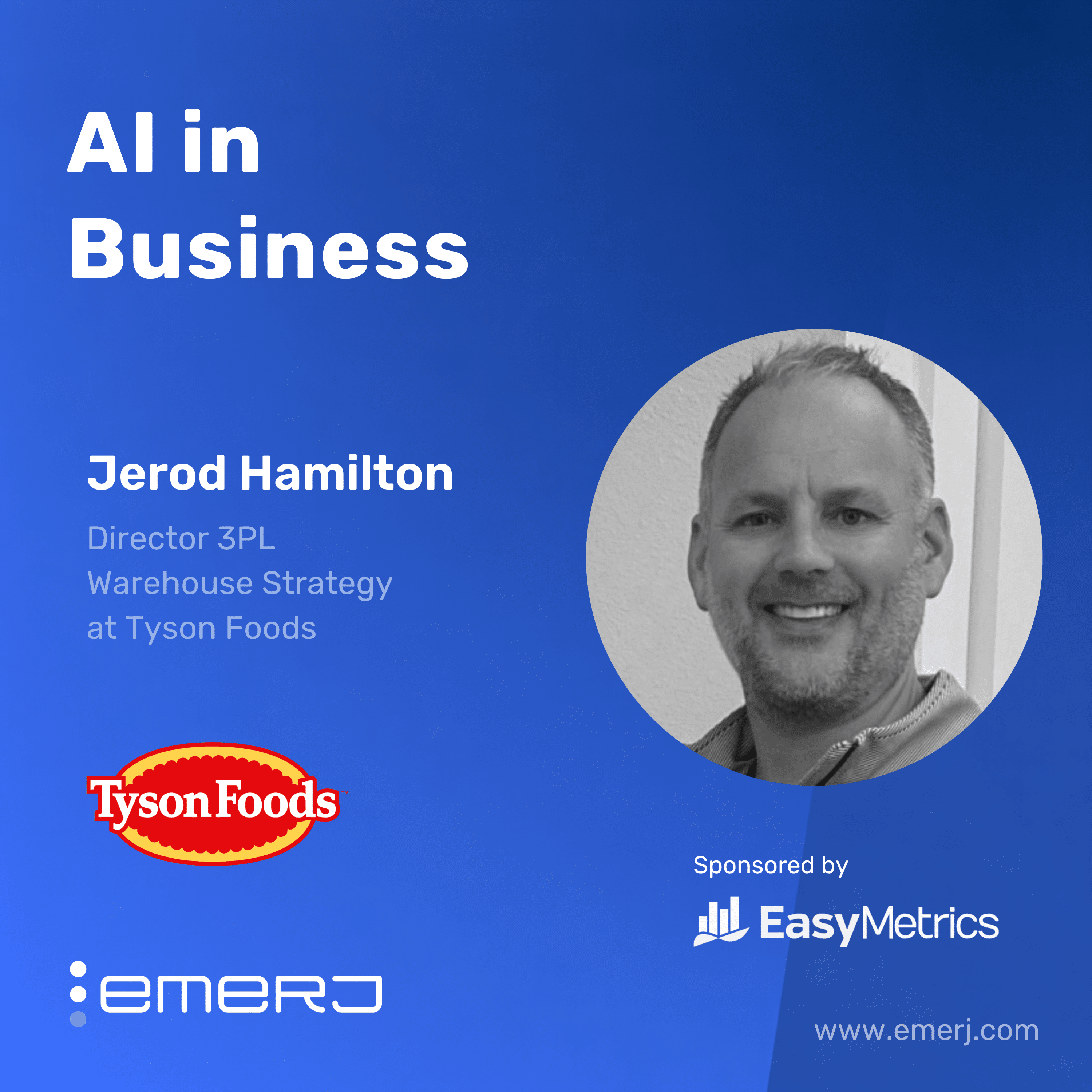 Connecting Forecasting and Warehouse Decisions at Scale  – with Jerod Hamilton of Tyson Foods