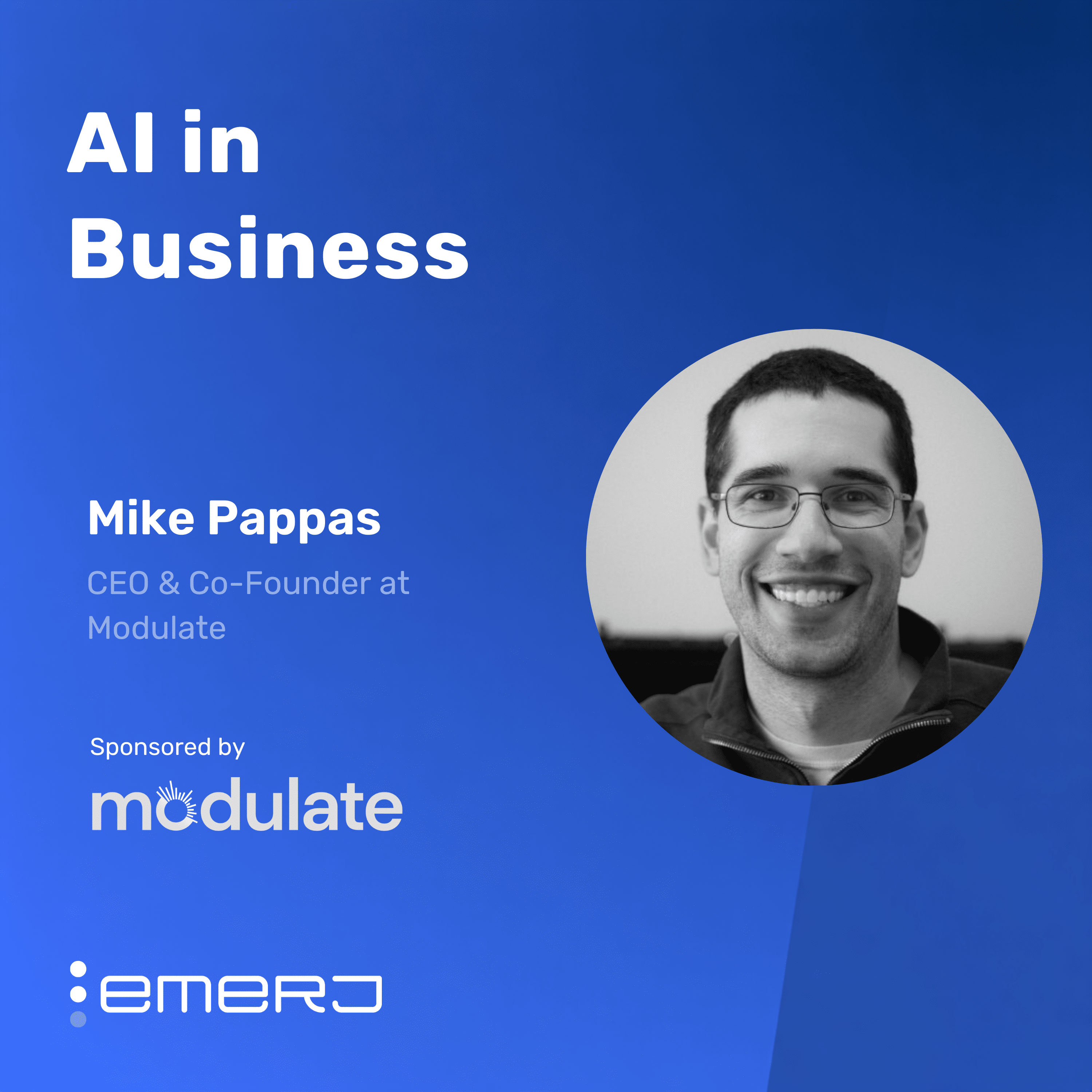 Why Ensemble Architectures Win Against Real-Time Voice Risk – with Mike Pappas of Modulate