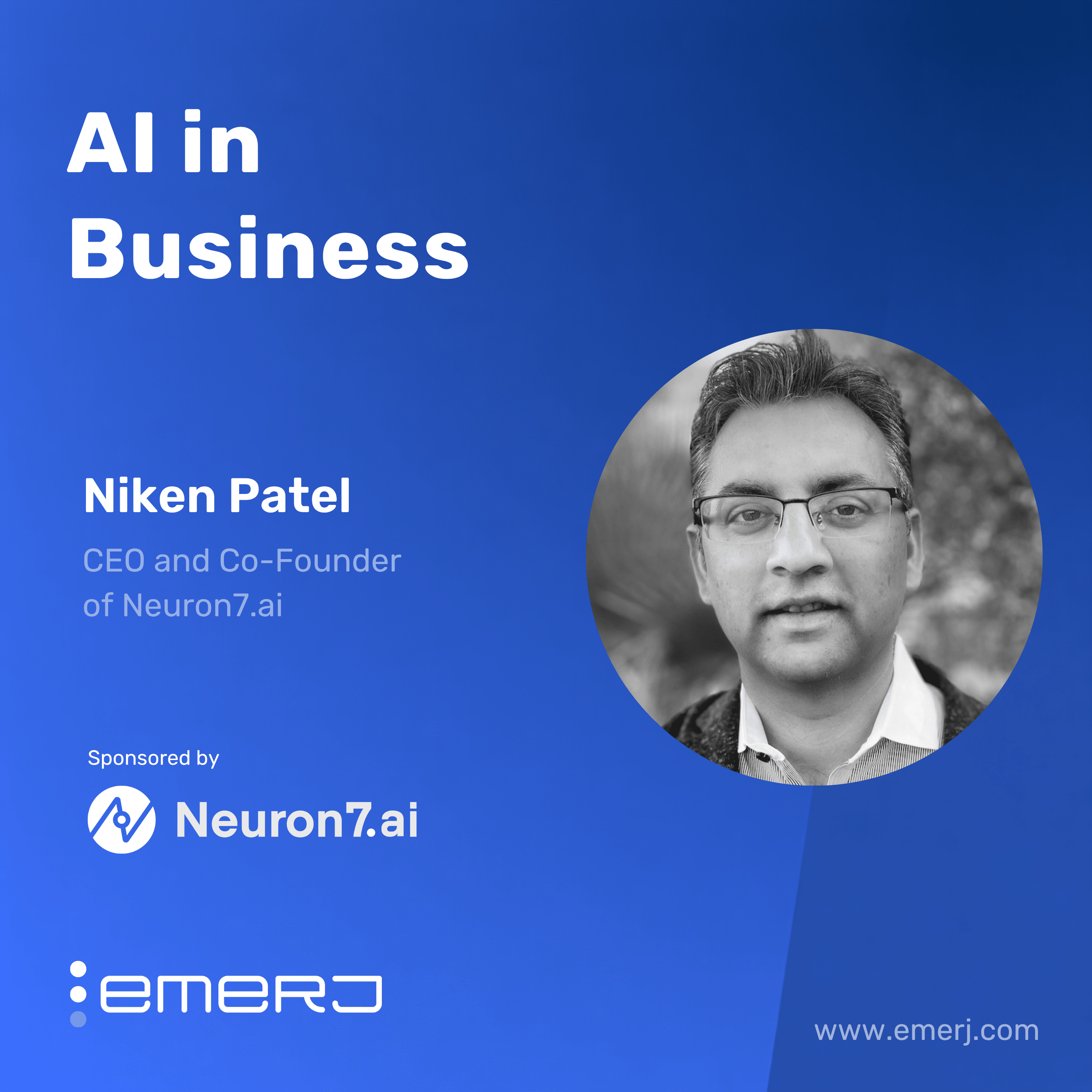 Why Predictive AI in Service Only Works on the Right Foundation – with Niken Patel of Neuron7.ai