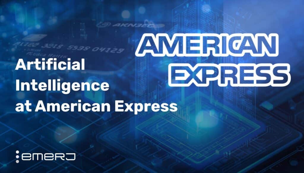 Emerj | American Express| Agentic AI