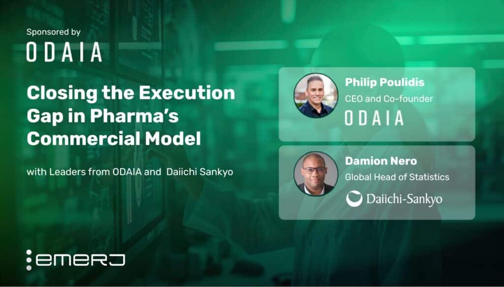 Emerj ODAIA_Article Closing the Execution Gap in Pharma’s Commercial Model