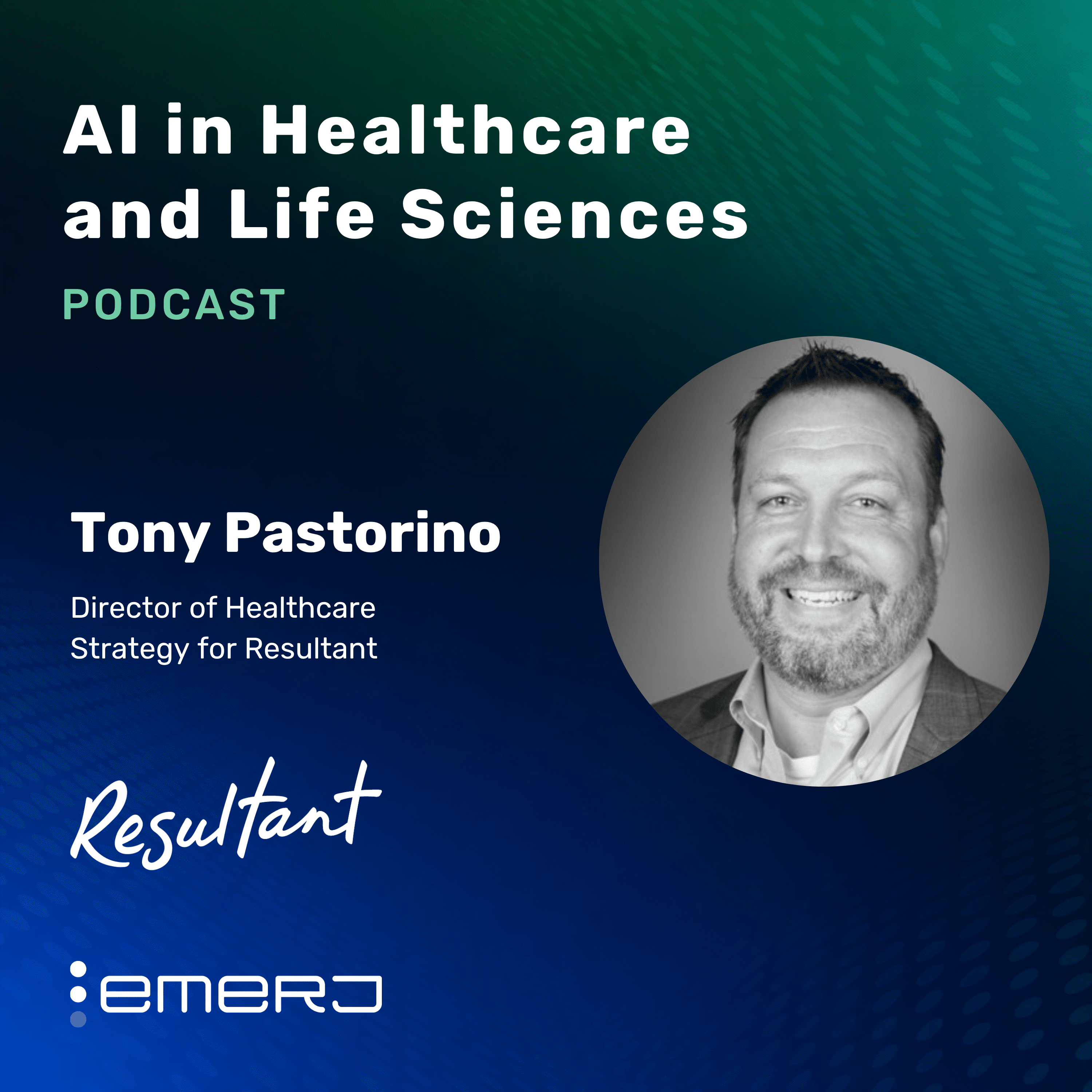 Rethink Healthcare Workforce Strain with Data Enablement – with Tony Pastorino of Resultant