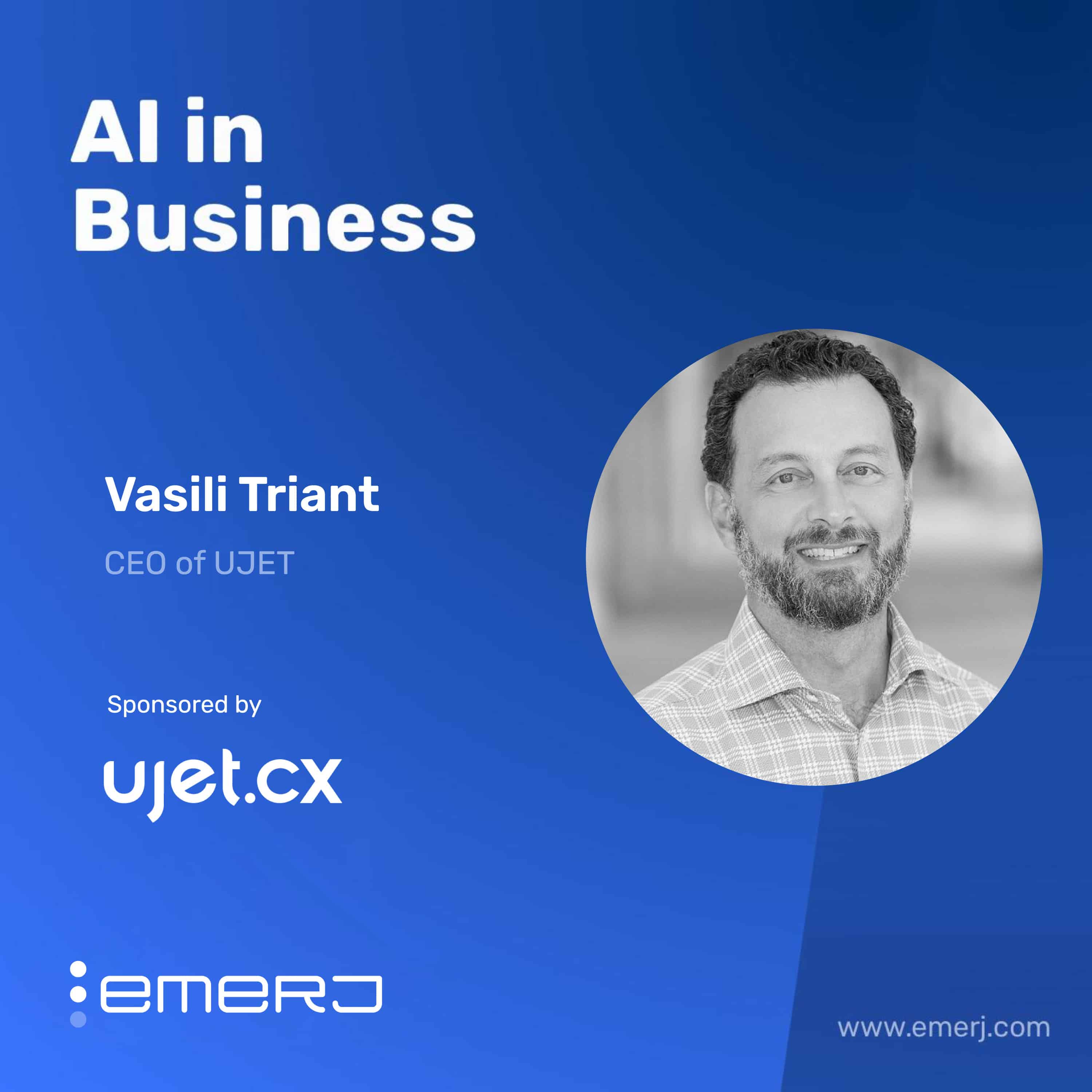 Stop Asking and Start Solving with AI for Proactive CX – with Vasili Triant of UJET
