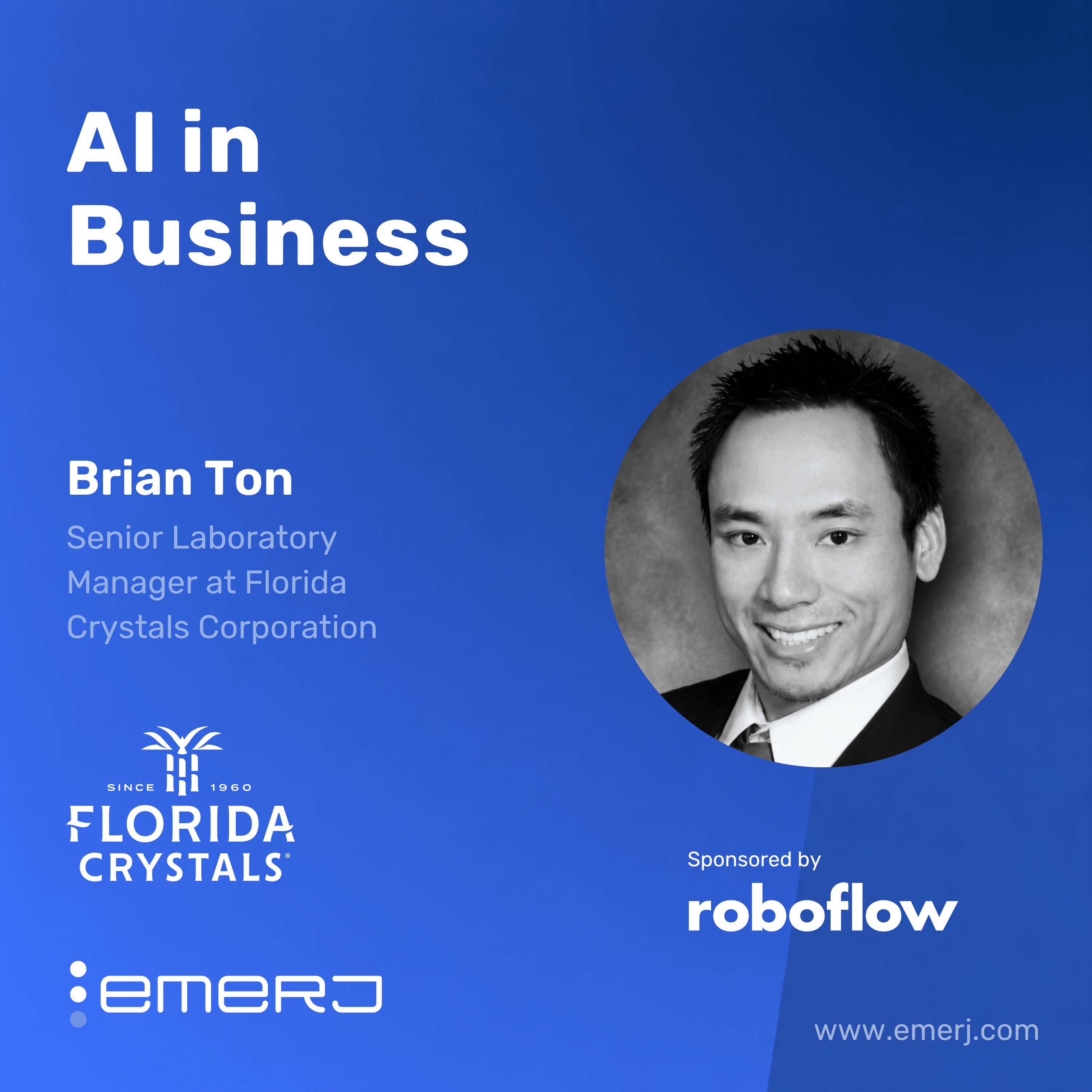 Making Visual AI Standard Practice in Complex Manufacturing – with Brian Ton of Florida Crystals Corporation