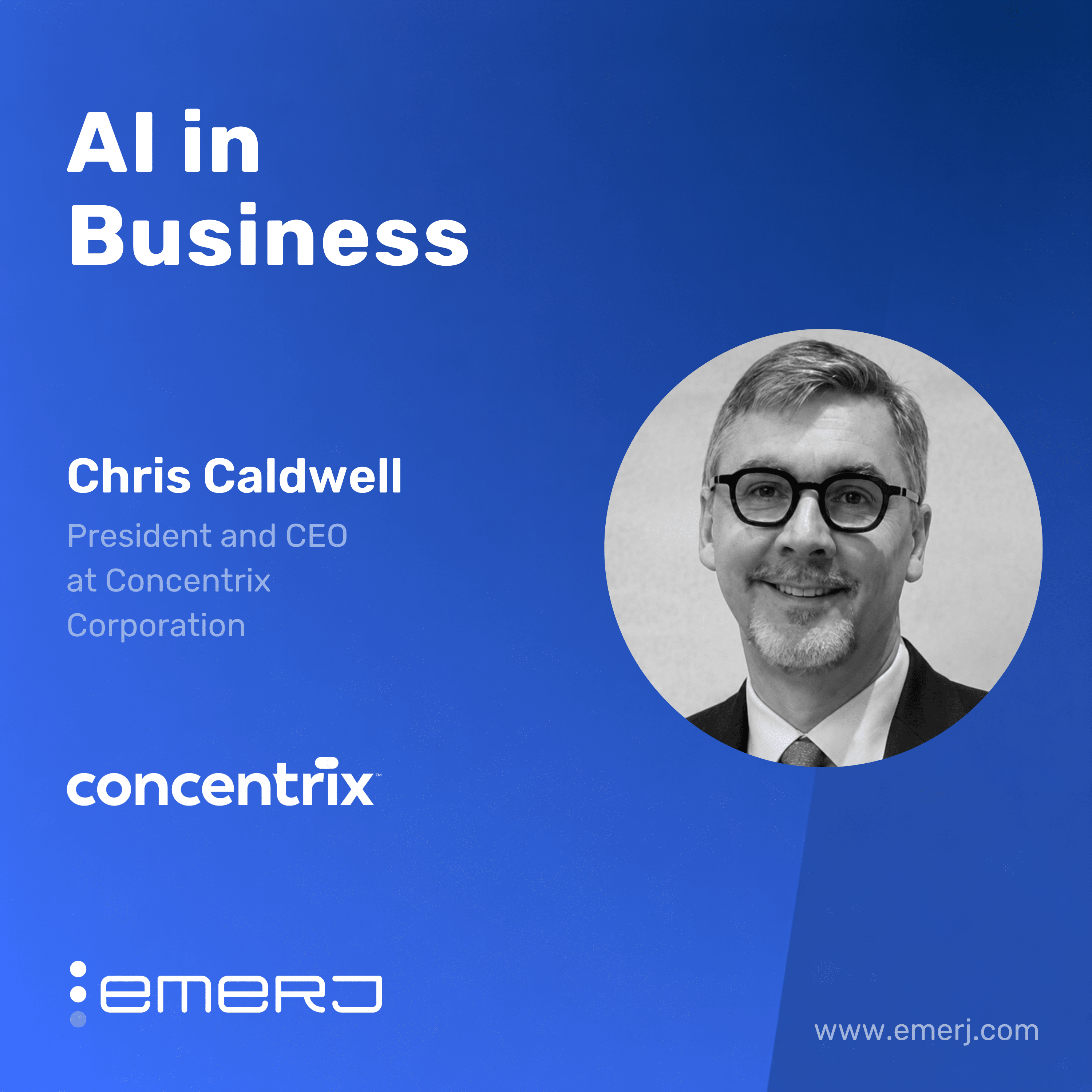 AI Assistants and Preparedness Among Enterprises – with Chris Caldwell of Concentrix