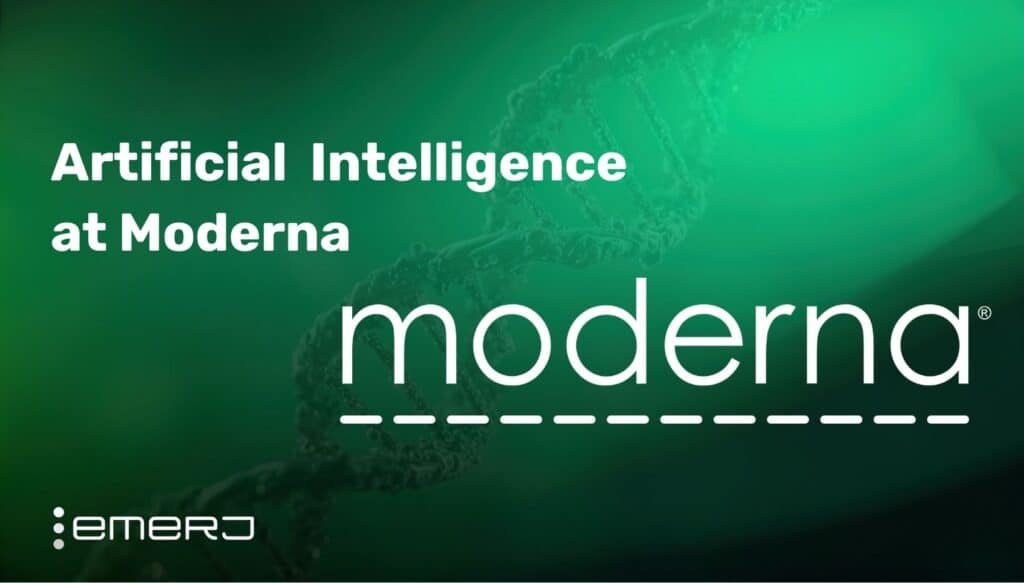 Emerj | AI at Moderna